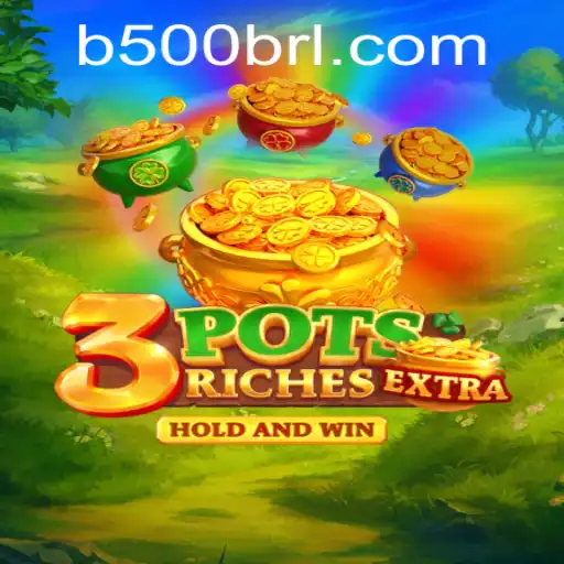 Discover the Exciting World of 3potsExtra and Master the Game with 500brl