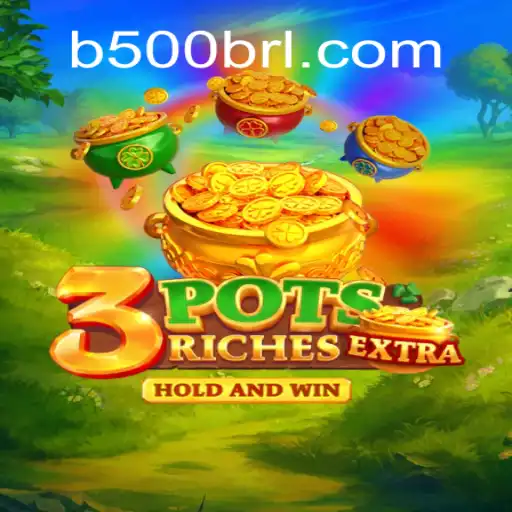 Discover the Exciting World of 3potsExtra and Master the Game with 500brl