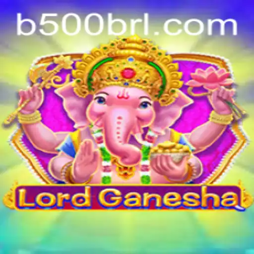 Mastering LordGanesha: A Unique Gaming Experience with 500brl